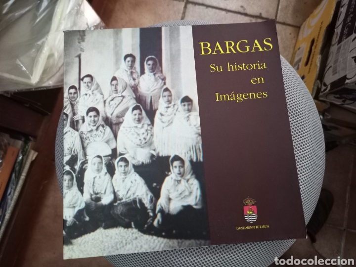 Gebrauchte B&uuml;cher: BARGAS. SU HISTORIA EN IM&Aacute;GENES. AYUNTAMIENTO. 2002