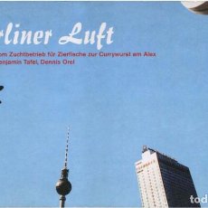 Libros de segunda mano: BENJAMIN TAFEL, DENNIS OREL - BERLINER LUFT - HATJE CANTZ VERLAG, GERMANY 2004 - DEUTSCH