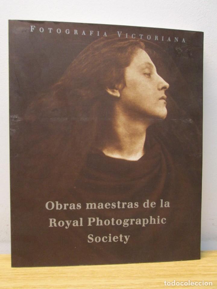 Gebrauchte B&uuml;cher: FOTOGRAFIA VICTORIANA. OBRAS MAESTRAS DE LA ROYAL PHOTOGRAPHIC SOCIETY. 1993