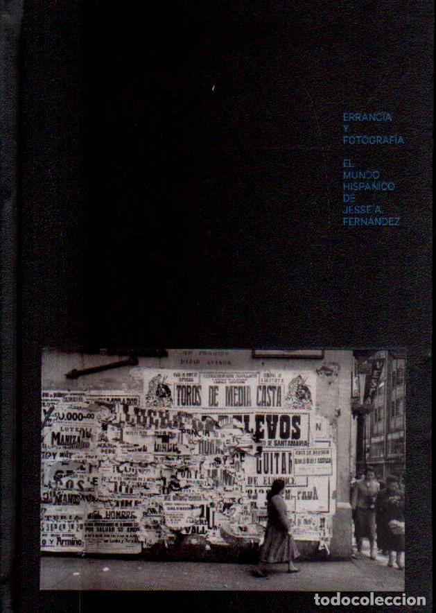 Second hand books: ERRANCIA Y FOTOGRAFIA. EL MUNDO HISPANICO. A-FOTO-703
