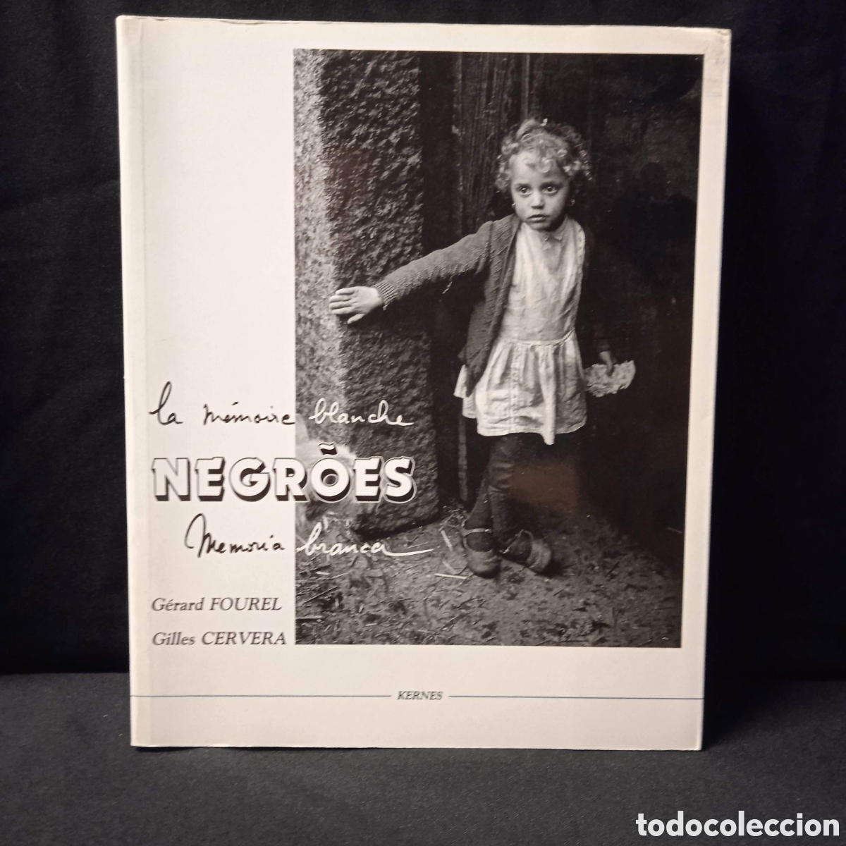 Gebrauchte B&uuml;cher: NEGR&Otilde;ES LA MEMOIRE BLANCHE MEMORIA BRANCA - GERARD FOUREL GILLES CERVERA - KERNES 1986 #7205