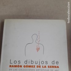 Libros de segunda mano: LOS DIBUJOS DE RAMÓN GÓMEZ DE LA SERNA EN LA COLECCIONES DE ABC - GÓMEZ DE LA SERNA, RAMÓN. Lote 364803321