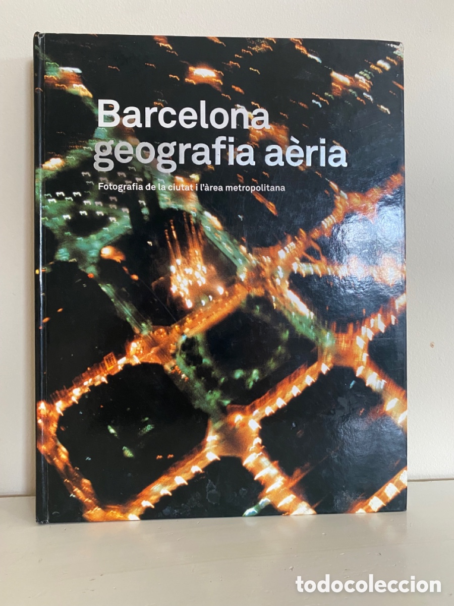 Gebrauchte B&uuml;cher: Barcelona geograf&iacute;a a&eacute;rea. Fotograf&iacute;a de la ciudad.