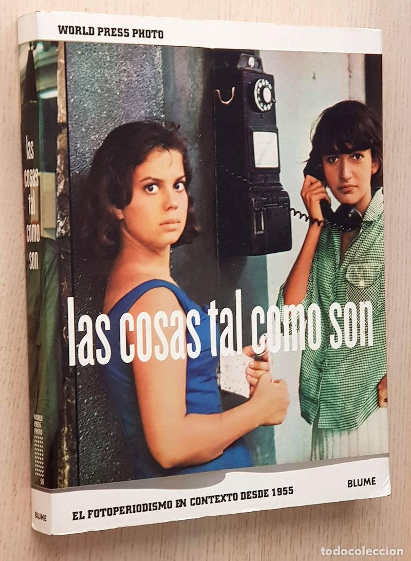 Libri di seconda mano: LAS COSAS TAL COMO SON. El fotoperiodismo en contexto desde 1955. - PANZER, Mary - CAUJOLLE, Christi