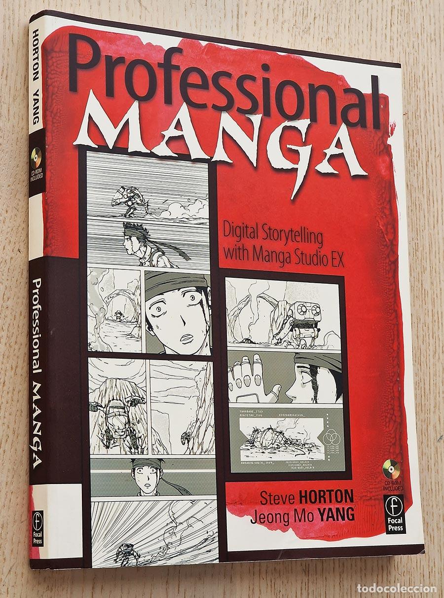 Gebrauchte B&uuml;cher: PROFESSIONAL MANGA. Digital Storytelling with Manga Studio EX - HORTON, Steve - YANG, Jeong Mo.