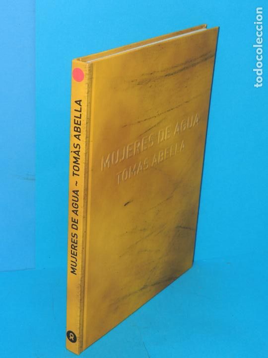 Gebrauchte B&uuml;cher: MUJERES DE AGUA.-TOMAS ABELLA