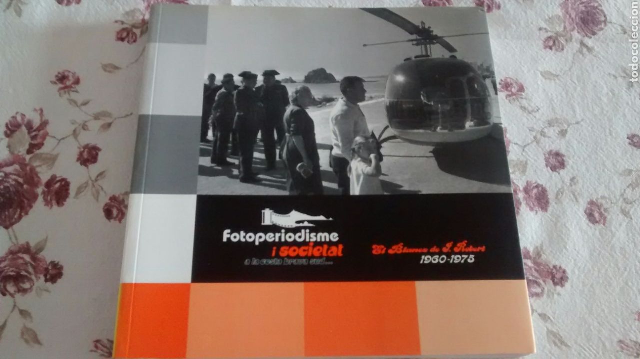 Gebrauchte B&uuml;cher: FOTOPERIODISME I SOCIETAT A LA COSTA BRAVA SUD. ELS BLANES DE F. ROBERT 1960-1975