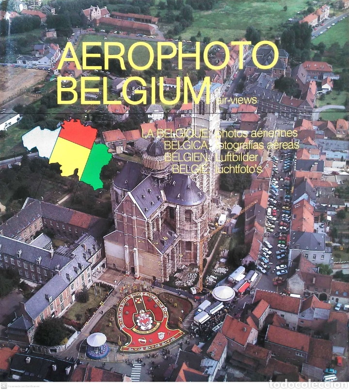 Second hand books: Aerophoto Belgium air-views. B&eacute;lgica fotos a&eacute;reas. Illustra/Baart. 1982.