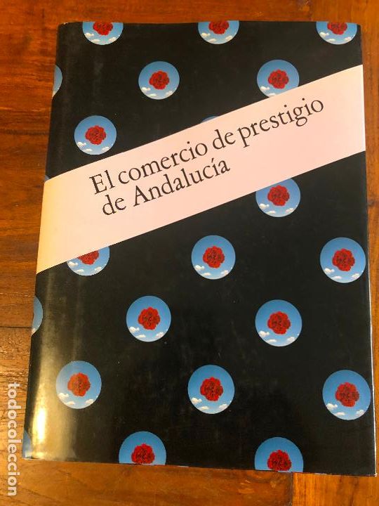Second hand books: 'El comercio de prestigio de Andaluc&iacute;a'. Cat&aacute;logo comercial y fotogr&aacute;fico. Tapas duras