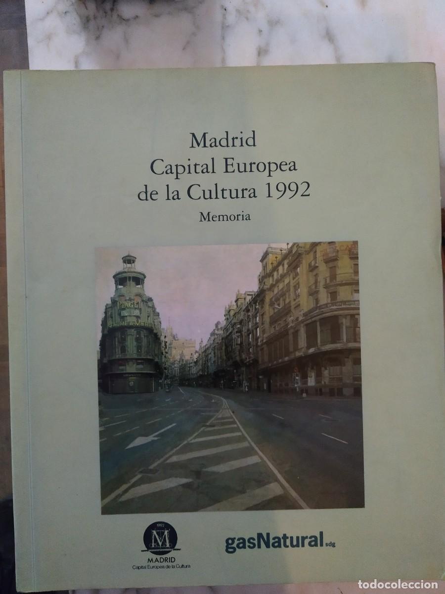 Gebrauchte B&uuml;cher: Madrid. Capital Europea de la Cultura 1992. Memoria