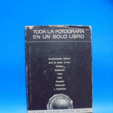 Libros de segunda mano: TODA LA FOTOGRAFIA EN UN SOLO LIBRO. W.D. EMANUEL. EDICIONES OMEGA. 1971. PAGS : 226.