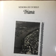 Libros de segunda mano: MEMORIA DE UN SIGLO 3 TRIANA FUNDACIÓN EL MONTE SEVILLA