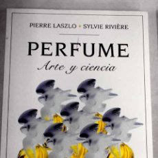 Libros de segunda mano: PERFUME - LASZLO, PIERRE. Lote 388806679