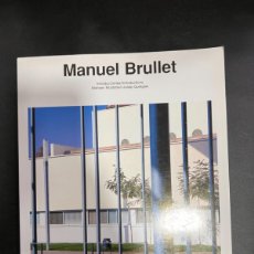 Libros de segunda mano: MANUEL BRULLET. EDITORIAL GUSTAVO GILI. BARCELONA, 1998. PAGS: 96