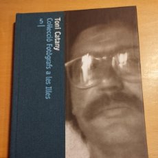 Libros de segunda mano: TONI CATANY (COL.LECCIÓ FOTÒGRAFS A LES ILLES Nº 5) CALOTIPS 1976 - 1986