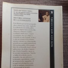 Libros de segunda mano: HISTORIA GENERAL DE LA FOTOGRAFIA. MANUALES DE ARTE CATEDRA 2007.