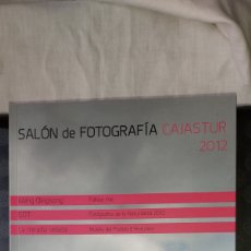 Libros de segunda mano: SALON DE FOTOGRAFIA CAJASTUR 2012