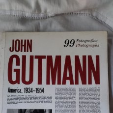 Libros de segunda mano: JOHN GUTMANN AMERICA 1934-1954. 99 FOTOGRAFIAS.GIJON 1989. Lote 401886984