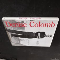 Libros de segunda mano: DENISE COLOMB / CONS47AB / EDITIONS LA MANOFACTURE / FOTOGRAFIA EROTICA. Lote 402093404