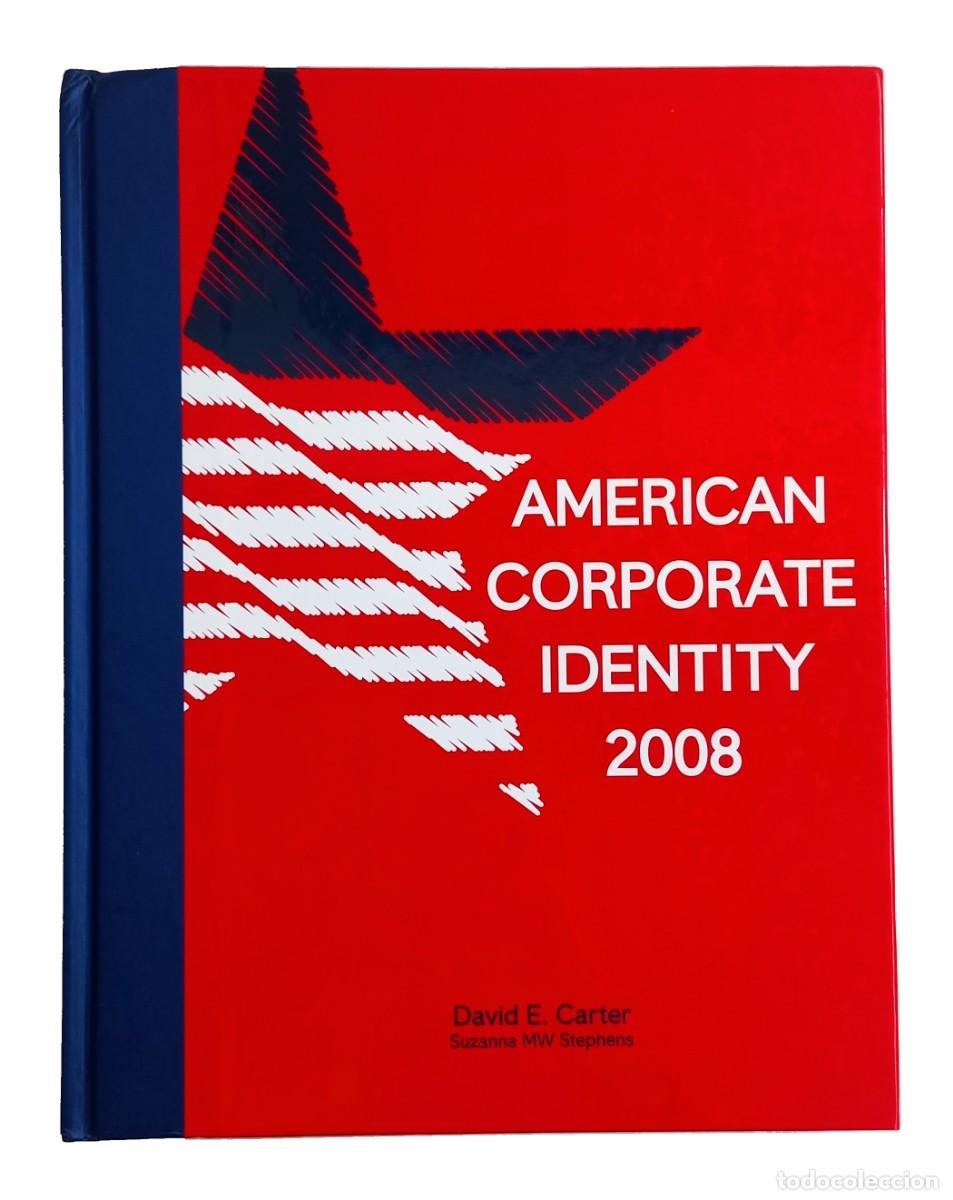 Second hand books: American Corporate Identity 2008 | Carter & Stephens