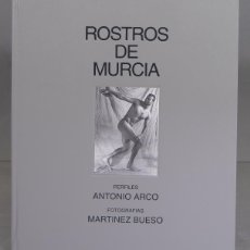 Libros de segunda mano: ROSTROS DE MURCIA. PERFILES. FOTOGRAFÍAS. Lote 403383344
