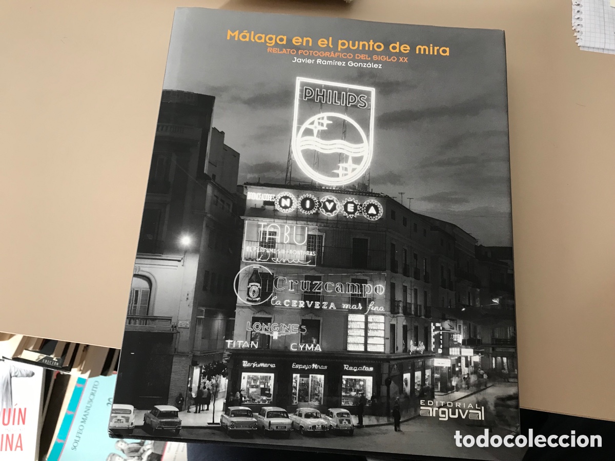 Libri di seconda mano: M&aacute;laga en el punto de mira. Relato fotogr&aacute;fico del siglo XX. Javier Ram&iacute;rez Gonz&aacute;lez