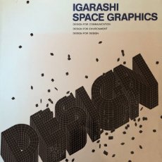 Libros de segunda mano: IGARASHI SPACE GRAPHICS. DESIGN. TAKENOBU IGARASHI DESIGN. SHOTEN KENCHIKU SHA.