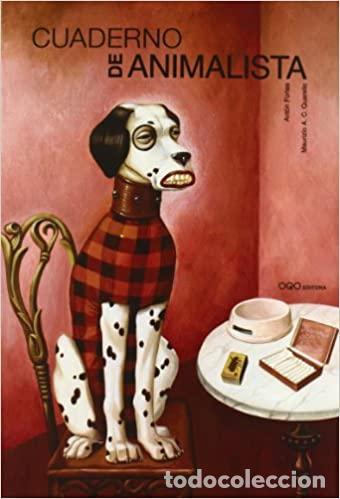Libri di seconda mano: Cuaderno de animalista Ant&oacute;n Fortes & Maurizio A. C. Quarello