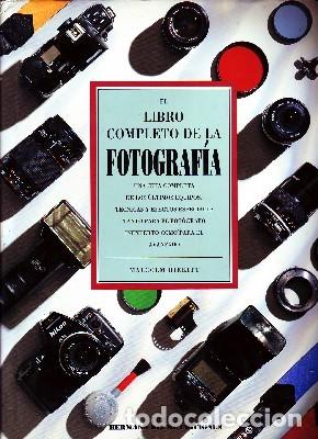 Libros de segunda mano: EL LIBRO COMPLETO DE LA FOTOGRAFIA. BIRKITT, MALCOM. FT-231 - Foto 1
