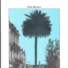 Libros de segunda mano: CARRERS,PLACES DE FIGUERES DEL 1900 PERE BUXEDA