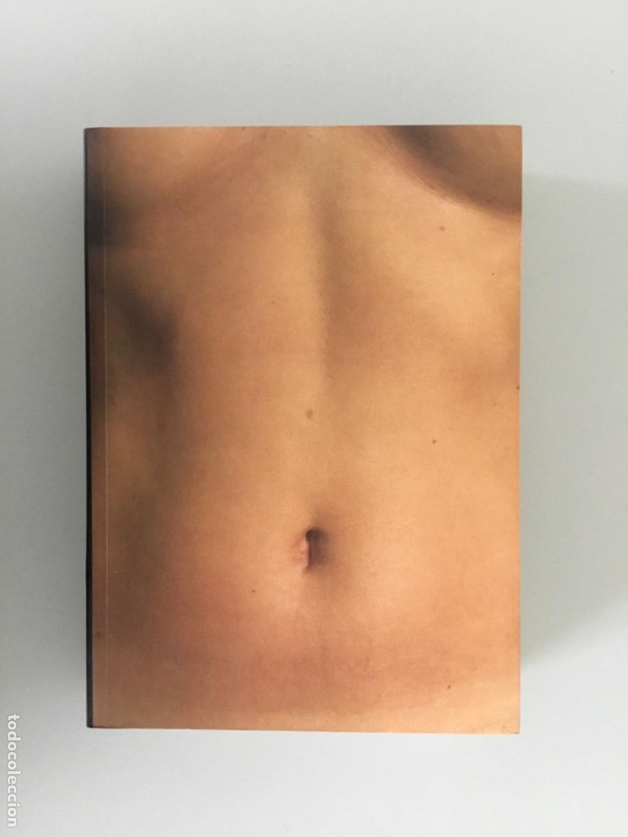 Second hand books: WILLIAM EWING // EL CUERPO // FOTOGRAFIAS DE LA CONFIGURACI&Oacute;N HUMANA // EDITORIAL SIRUIELA // 1996/