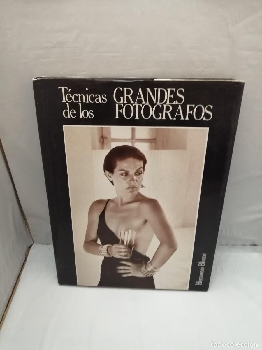 Libri di seconda mano: T&eacute;cnicas de los grandes fot&oacute;grafos (Primera edici&oacute;n, tapa dura)