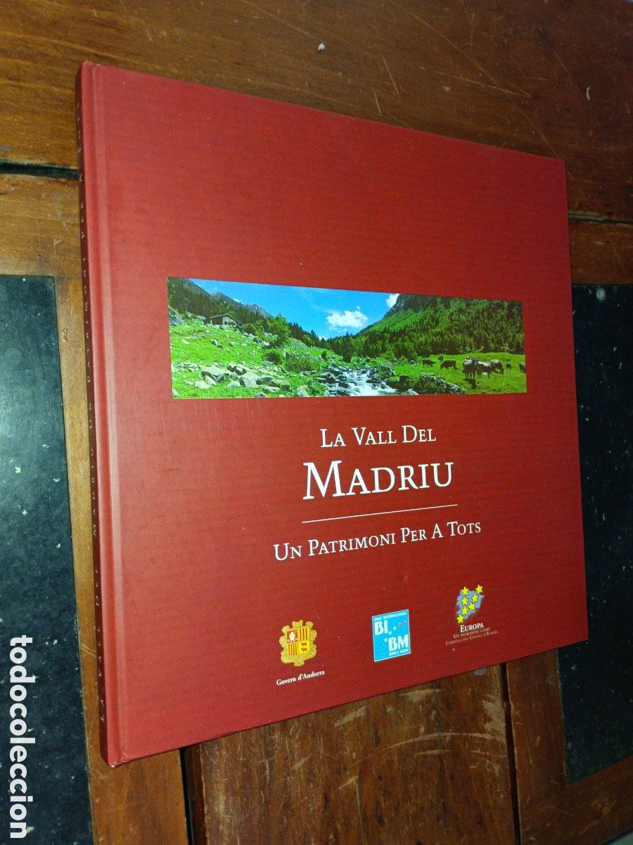 Libri di seconda mano: La Vall Del Madriu. Un Patrimoni Per a Tots. Andorra, 2000
