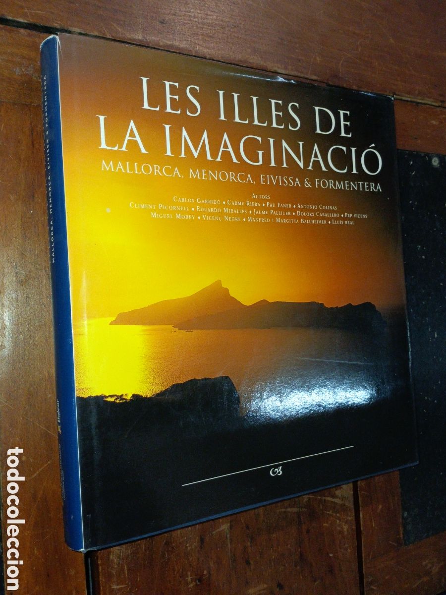 Libri di seconda mano: Les illes de la imaginaci&oacute;. MALLORCA, MENORCA, EIVISSA & FORMENTERA. Illes Balears, 2001