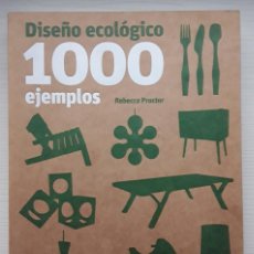 Libros de segunda mano: DISEÑO ECOLÓGICO. 1000 EJEMPLOS. REBECCA PROCTOR.