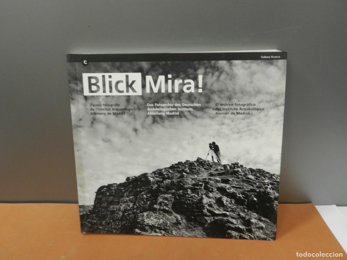 Libri di seconda mano: LIBRO FOTOGRAF&Iacute;A .- BLICK MIRA. L'ARXIU FOTOGRAFIC DE L'INSTITUT ARQUEOLOGIC ALEMANY DE MADRID. 2006