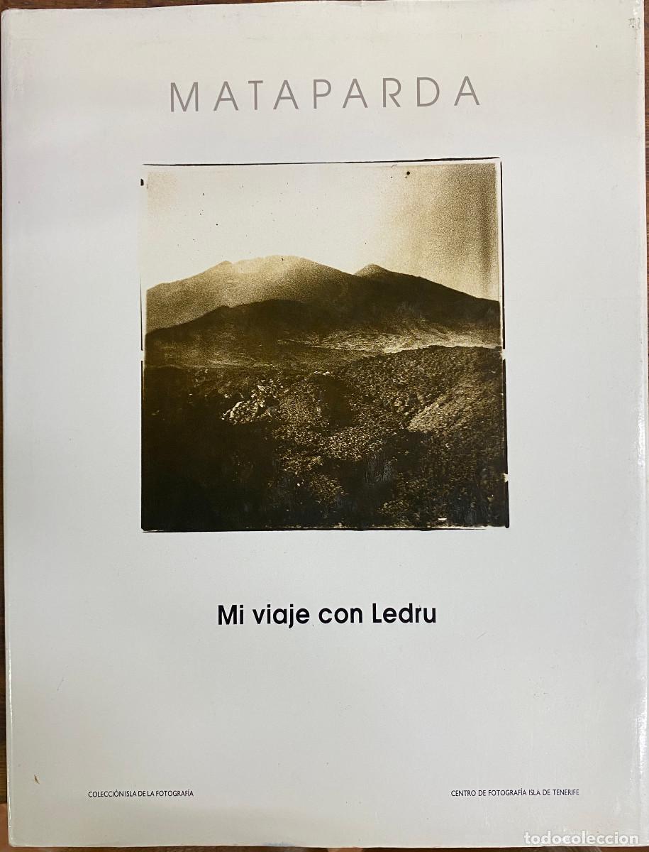 Gebrauchte B&uuml;cher: MATAPARDA, MI VIAJE CON LEDRU. - TENERIFE - CANARIAS 1991 - JOS&Eacute; MESA ACOSTA-MATAPARDA