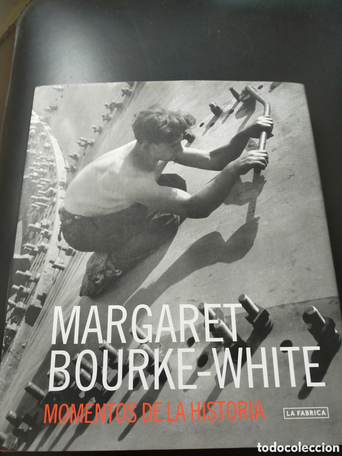 Libri di seconda mano: MOMENTOS DE LA HISTORIA MARGARET BOURKE - WHITE LA FABRICA TAPA DURA MUY BUEN ESTADO