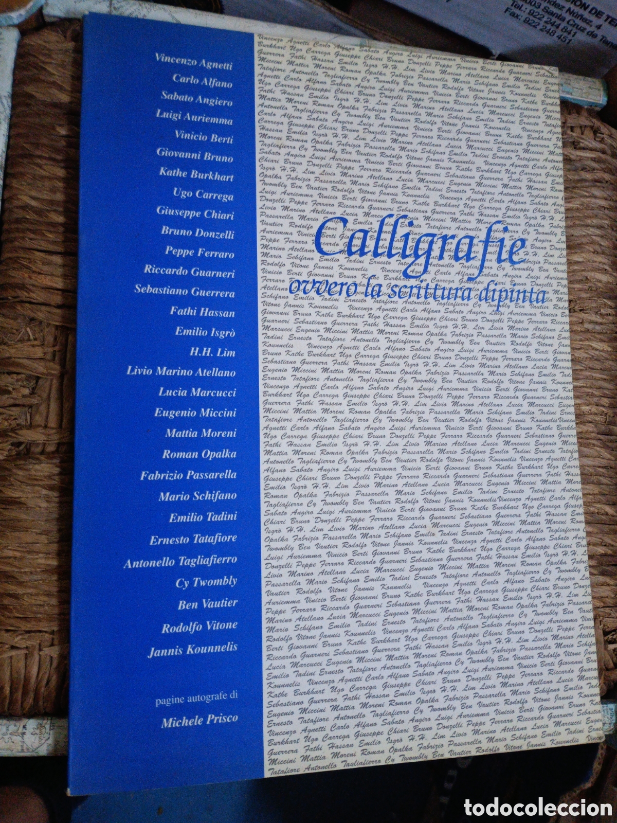 Libri di seconda mano: CALLIGRAFIE OVVERO LA SCRITTURA DIPINTA. Art Now. Capua, 1995