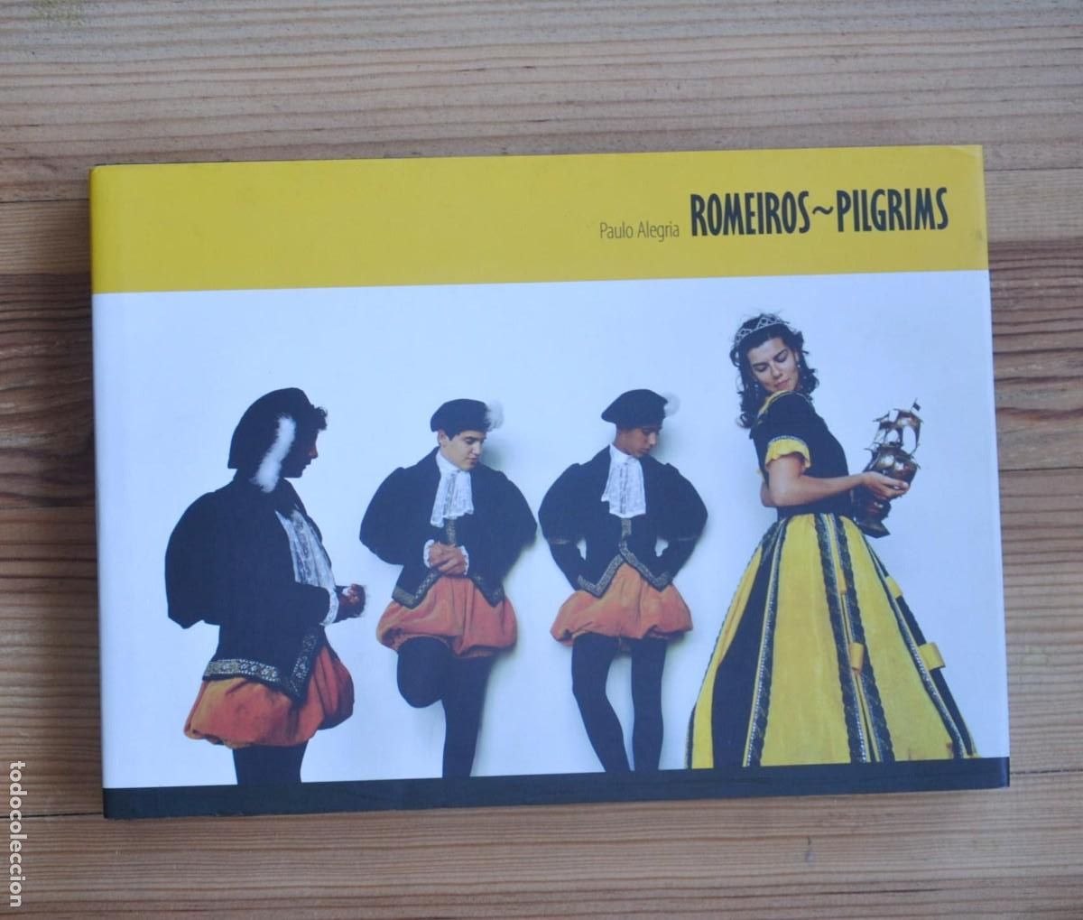 Libri di seconda mano: ROMEIROS & PILGRIMS Paulo Alegr&iacute;a 1&ordf; edici&oacute;n 2010 PHOTOBOOK FOTOLIBRO FIESTAS GALICIA PORTUGAL