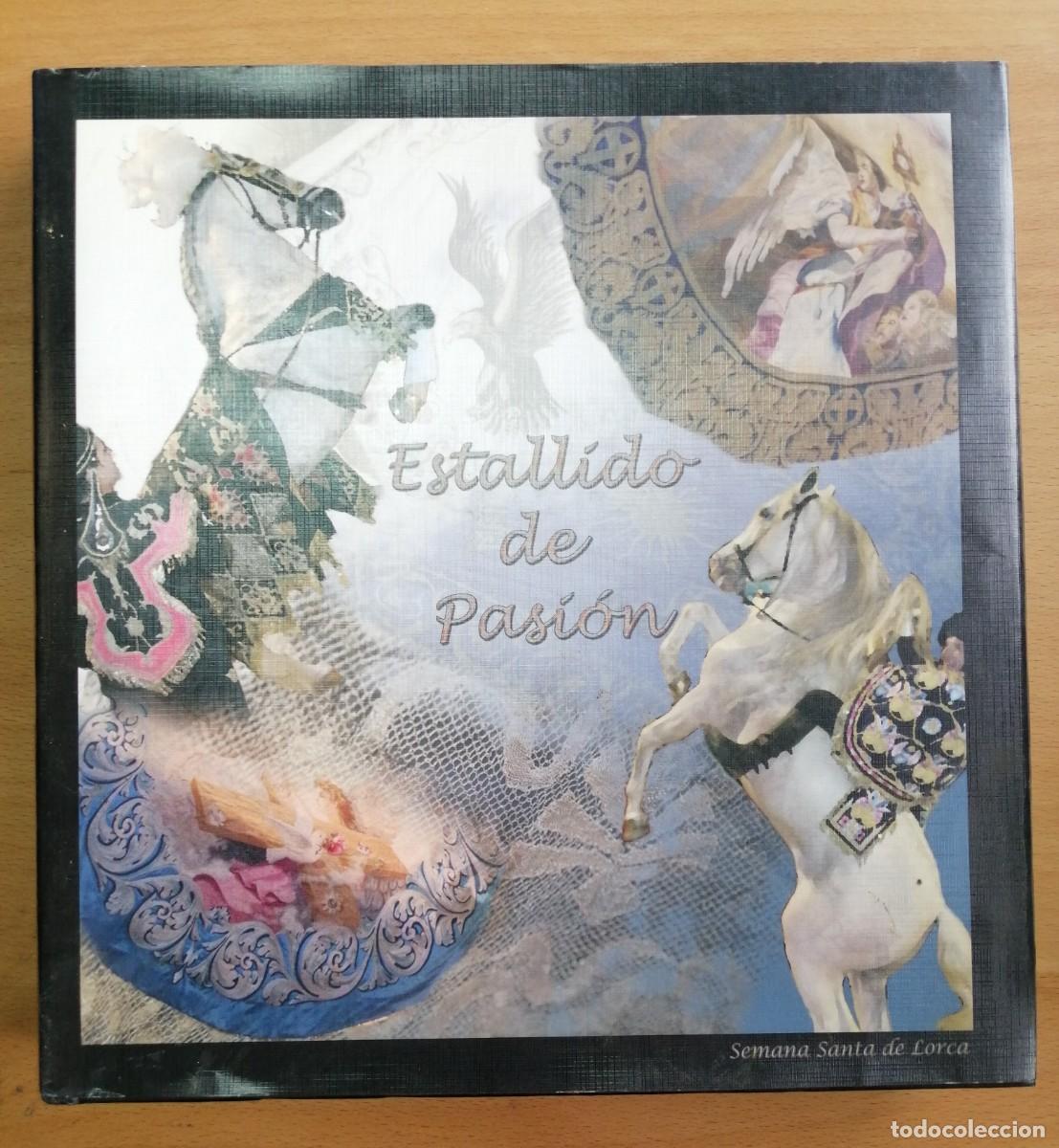 Libri di seconda mano: Estallido de pasi&oacute;n. Semana Santa de Lorca, de Mar&iacute;a Jos&eacute; Ruiz Reverte