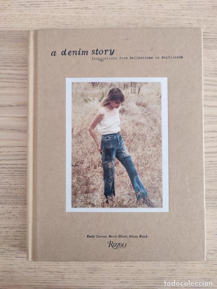 Second hand books: A Denim Story: Inspirations from Boyfriends to Bell Bottoms.