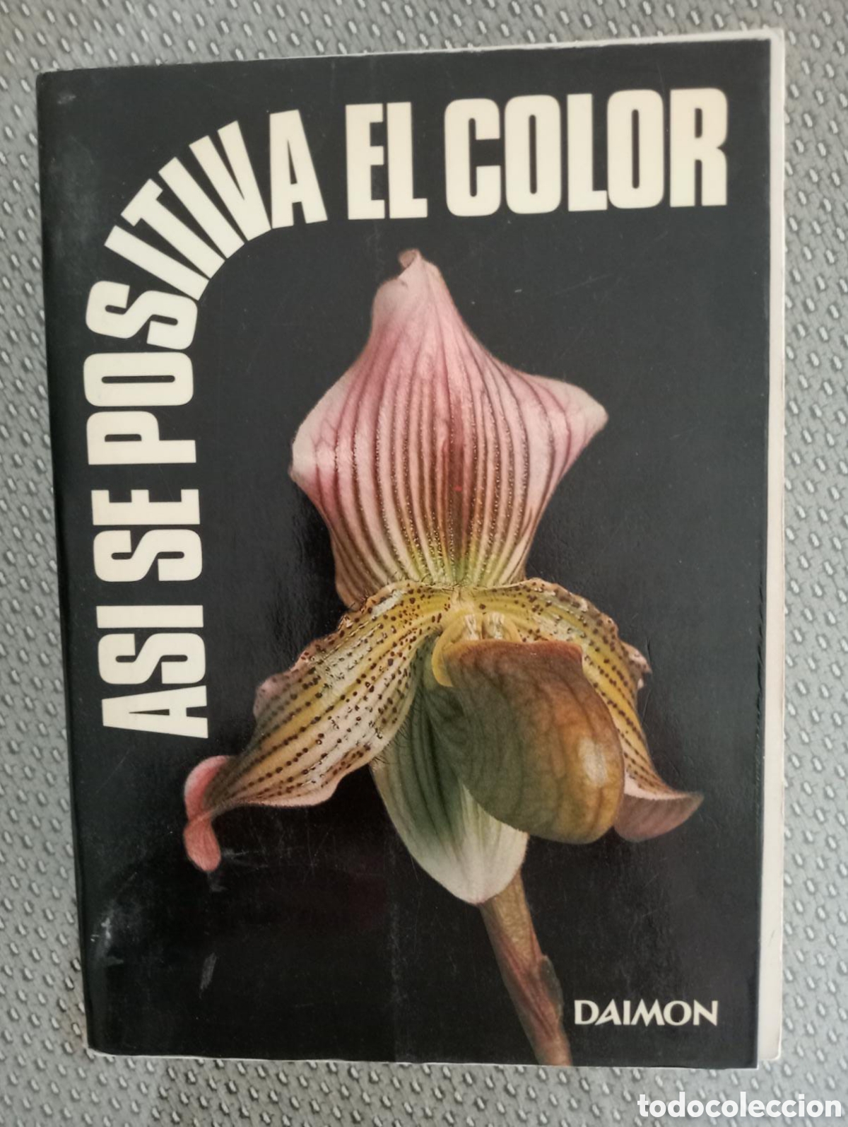 Second hand books: As&iacute; se toma el color en fotograf&iacute;a / Jerry Yulsman.