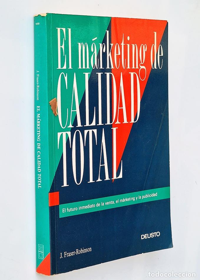 Gebrauchte B&uuml;cher: EL MARKETING DE CALIDAD TOTAL - FRASER-ROBINSON J.