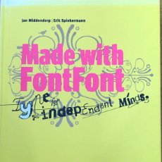 Libros de segunda mano: MADE WITH FONTFONT. TYPE FOR INDEPENDENT MINDS. BERLIN. PUBLICIDAD-DISEÑO GRÁFICO