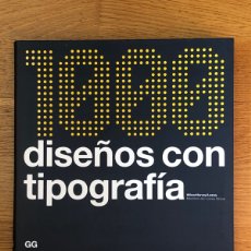 Libros de segunda mano: 1000 DISEÑOS CON TIPOGRAFÍA. WILSON HARVEY/LOEWY. GG