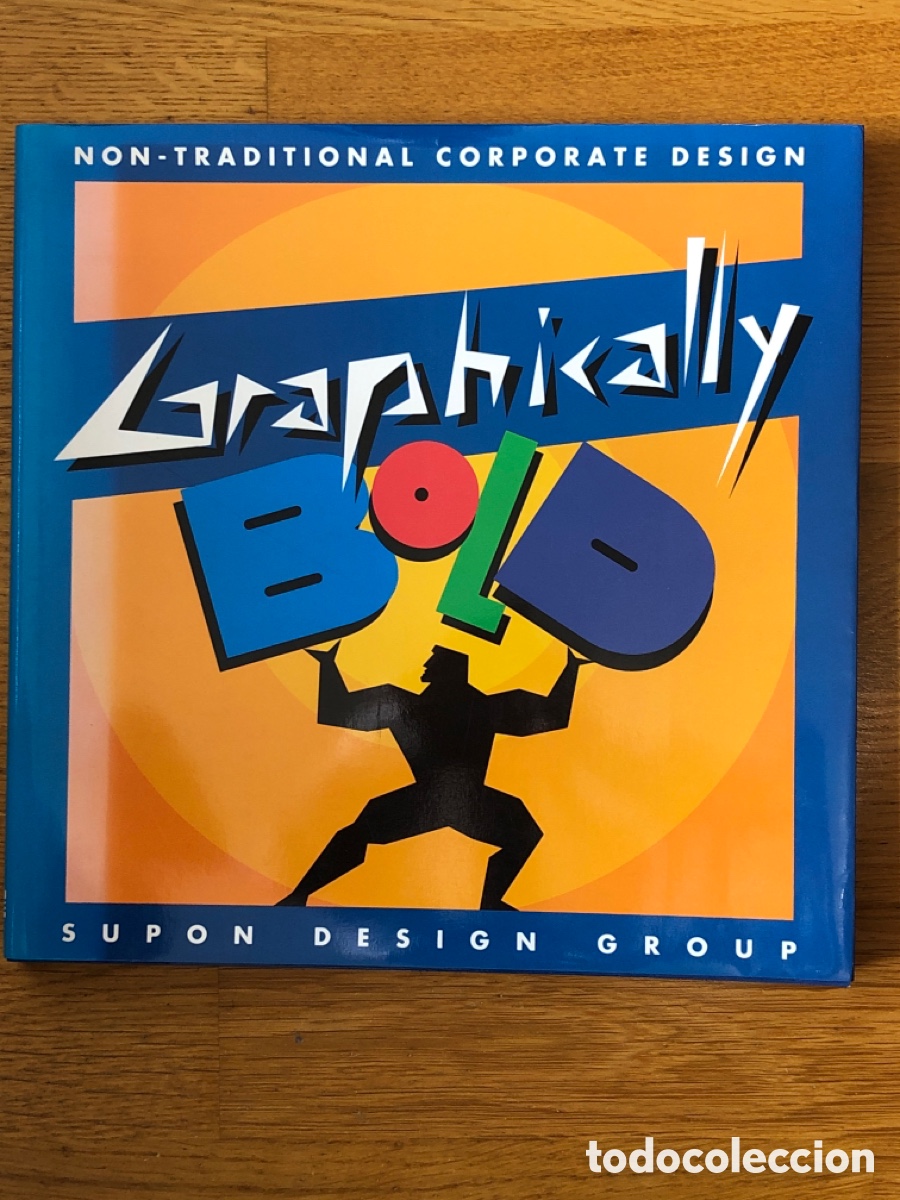 Libros de segunda mano: GRAPHICALLY BOLD. SUPON DESIGN GROUP. DISE&Ntilde;O. - Foto 1