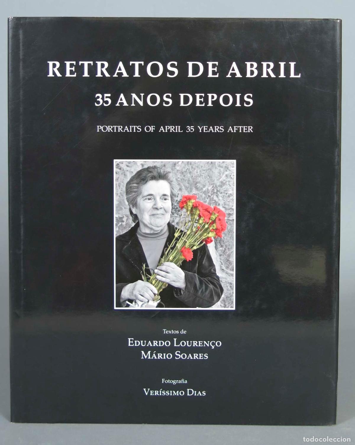Gebrauchte B&uuml;cher: RETRATOS DE ABRIL 35 ANOS DEPOIS. PORTRAITS OF APRIL 35 YEARS AFTER