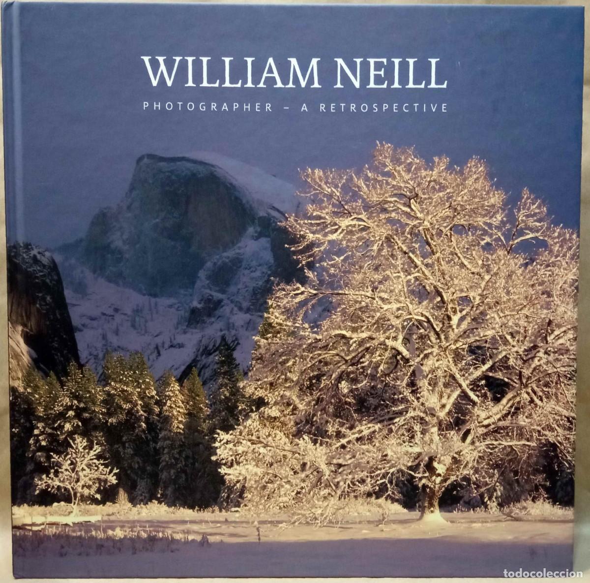 Gebrauchte B&uuml;cher: WILLIAM NEILL - PHOGRAPHER. A RETROSPECTIVE. TRIPLERITE, 2017.