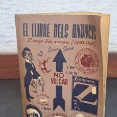 Libros de segunda mano: EL LLIBRE DELS ANUNCIS 1. ELS TEMPS DELS ARTESANS (1830-1930),ENRIC SATUE, EDITORIAL ALTA FULLA 1985